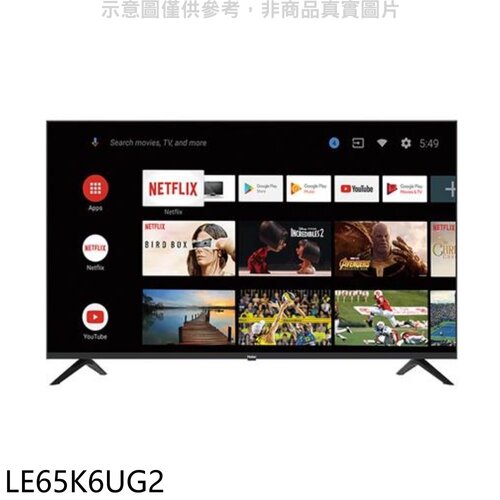 海爾 65吋4K安卓11電視(無安裝)【LE65K6UG2】