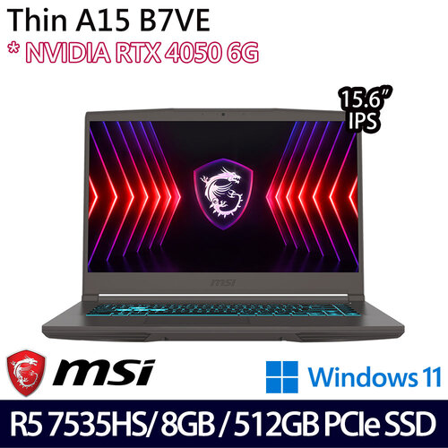 MSI 微星 Thin A15 B7VE-031TW(15.6吋/Ryzen 5 7535HS/8G/512G PCIe SSD/RTX4050/W11 電競筆電