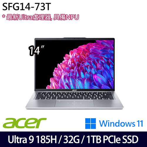 ACER 宏碁 SFG14-73T-96UZ(14吋/Ultra 9 185H/32G/1TB PCIe SSD/W11 效能筆電
